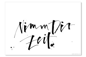 Posterdruck: NIMM DIR ZEIT (21 x 29,7 cm)